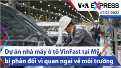 Dự án nhà máy ô tô VinFast tại Mỹ bị phản đối vì quan ngại về môi trường | Truyền hình VOA 7/1/23